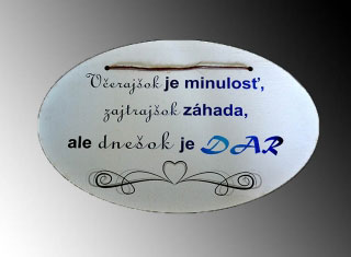 Tabuľka drevená elipsa 18x28,5cm Včerajšok je minulosť
