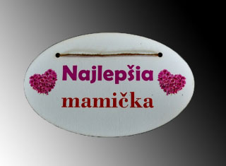Tabuľka drevená elipsa 18x11cm Najlepšia mamička