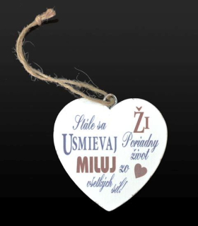 Tabuľka drevená srdce 7cm Stále sa usmievaj