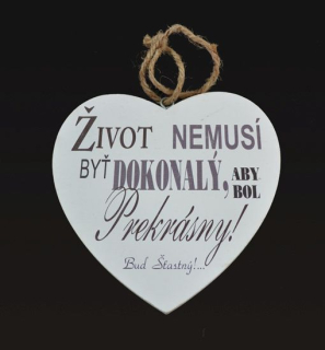 Tabuľka drevená srdce 15cm Život nemusí byť dokonalý