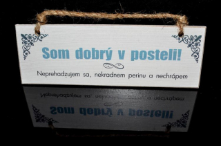 Tabuľka drevená obdĺžnik 18x6cm Som dobrý v posteli