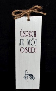 Tabuľka drevená obdĺžnik 6x18cm Úspech je môj osud