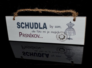 Tabuľka drevená obdĺžnik 18x8cm Schudla by som