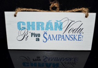 Tabuľka drevená  obdĺžnik 18x8cm Chráň vodu